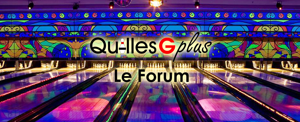 Quilles G Plus Le Forum